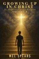 Mel Spears, Inc Ibg Publications - Growing up in Christ Volume I, Häftad