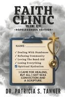 Patricia S. Tanner, Inc Ibg Publications - Faith Clinic Hopelessness Edition Volume XXVI: I Came for Healing, But All I Got Was Conviction And A Scripture, Häftad. Tillgänglighet: Lägg i varukorg