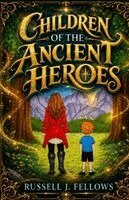 Russell Fellows - Children of the Ancient Heroes, Häftad