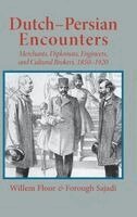 Willem Floor, Forough Sajadi - Dutch-Persian Encounters, Inbunden