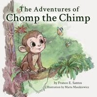 Franco E Santos - Adventures of Chomp the Chimp, Häftad