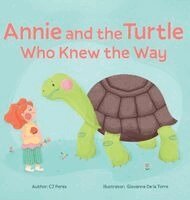 Cj Pérez - Annie and the Turtle Who Knew the Way, Inbunden. Tillgänglighet: Lägg i varukorg