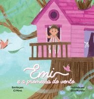 Cj Pérez - Emi e a Promessa do Vento, Inbunden. Tillgänglighet: Lägg i varukorg