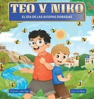 Cj Pérez - Teo y Niko, el Dia de Las Avispas Doradas, Inbunden. Tillgänglighet: Lägg i varukorg