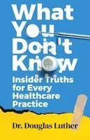 Douglas Luther - What You Don't Know, Häftad. Tillgänglighet: Lägg i varukorg