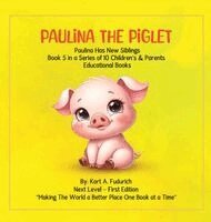 Kort A Fudurich - Paulina The Piglet - Book 5, Inbunden