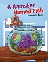 Frances Hovis - Hamster Named Fish, Häftad