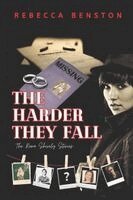 Rebecca Benston - Harder They Fall, Häftad