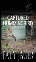 Paty Jager - Captured Hummingbird hc, Inbunden