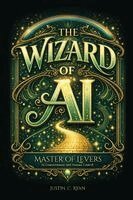 Justin Ryan - Wizard of AI, Häftad