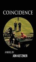 Jon Ketzner - Coincidence, Inbunden
