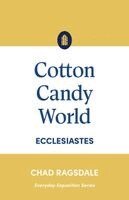 Chad Ragsdale - Cotton Candy World, Häftad. Tillgänglighet: Lägg i varukorg