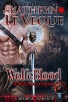 Kathryn Le Veque - WolfeBlood, Häftad