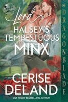 Cerise Deland - Lord Halsey's Tempestuous Minx, Häftad