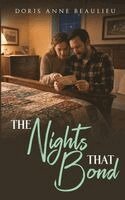 Doris Anne Beaulieu - Nights That Bond, Häftad