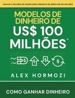 Alexander Hormozi - Modelos de dinheiro de US$ 100 milhões, Häftad