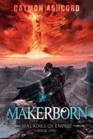 Daymon Ashcord, Sarah Chorn - Makerborn, Häftad