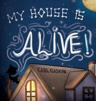 Gadow - My House Is Alive!, Inbunden. Tillgänglighet: Lägg i varukorg