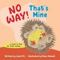 Janet Fix - No Way! That's Mine, Häftad