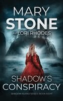 Mary Stone, Lori Rhodes - Shadow's Conspiracy, Häftad