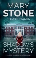Mary Stone, Lori Rhodes - Shadow's Mystery, Häftad