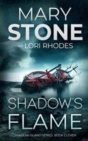 Mary Stone, Lori Rhodes - Shadow's Flame, Häftad