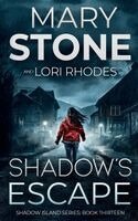 Mary Stone, Lori Rhodes - Shadow's Escape, Häftad. Tillgänglighet: Lägg i varukorg