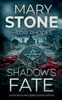 Mary Stone, Lori Rhodes - Shadow's Fate, Häftad. Tillgänglighet: Lägg i varukorg