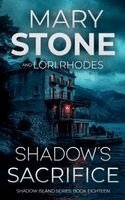 Mary Stone, Lori Rhodes - Shadow's Sacrifice, Häftad. Tillgänglighet: Lägg i varukorg