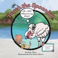 Ruth Harris - Peach the Spoonbill, Häftad