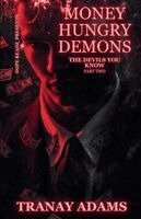Tranay Adams - Money Hungry Demons 2, Häftad