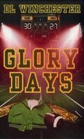 D L Winchester - Glory Days, Häftad