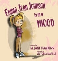 M Jane Hawkins - Emma Jean Johnson is in a MOOD, Inbunden