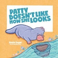 Robin Sugar - Patty Doesn't Like How She Looks, Häftad