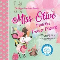 Susan Marie, Olive - Miss Olive Finds Her "Furever" Friends, Häftad