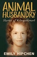 Emily Hipchen - Animal Husbandry, Häftad