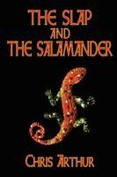 Chris Arthur - Slap and the Salamander, Häftad. Tillgänglighet: Lägg i varukorg