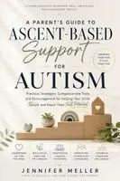 Jennifer Meller - Parent's Guide to Ascent-Based Support for Autism, Häftad. Tillgänglighet: Lägg i varukorg