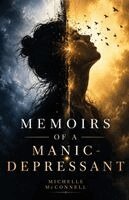 Michelle McConnell - Memoirs of a Manic-Depressant, Häftad