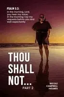 Nicole Campbell-Holmes - Thou Shall Not..., Häftad. Tillgänglighet: Lägg i varukorg