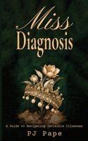 Pj Pape - Miss Diagnosis, Inbunden