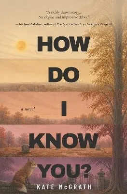 Kate McGrath - How Do I Know You?, Häftad. Tillgänglighet: Lägg i varukorg