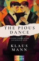Klaus Mann, Arthur C Rauscher - Pious Dance, Häftad