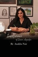 Anakha Nair - Inkfluence of Inner Acquifer, Häftad