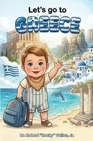 Jr. , Robert Rocky Valles - Let's Go To Greece, Häftad. Tillgänglighet: Lägg i varukorg