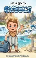 Jr. , Robert Rocky Valles - Let's Go To Greece, Inbunden. Tillgänglighet: Lägg i varukorg