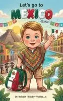 Jr. , Robert Rocky Valles - Let's Go To Mexico, Inbunden. Tillgänglighet: Lägg i varukorg