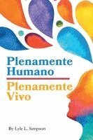 Lyle Simpson - Plenamente Humano / Plenamente Vivo, Häftad