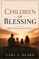 Carl A Beard - Children of Blessing, Häftad
