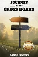 Randy LeMieux - Journey to the Cross Roads (New Edition), Häftad. Tillgänglighet: Lägg i varukorg